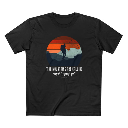 The Mountains are Calling and I Must Go T-Shirt