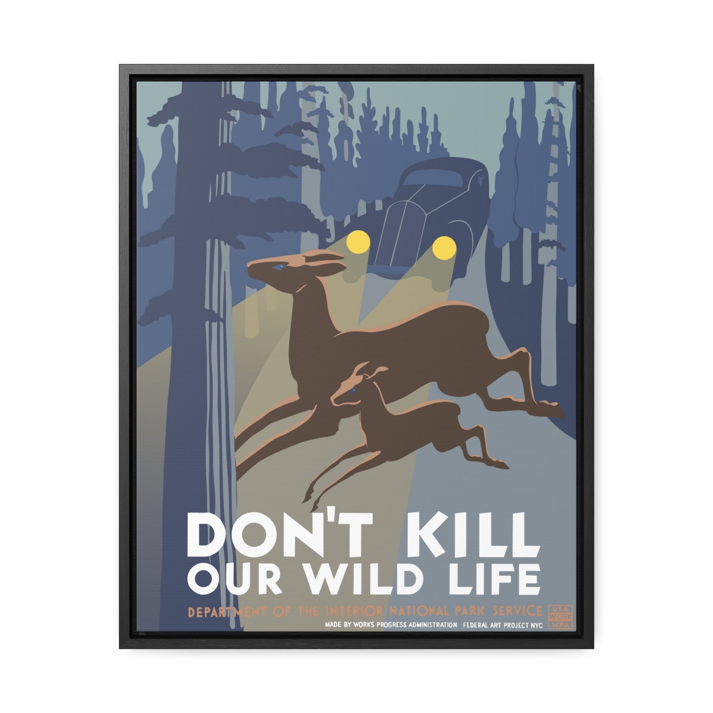 Don't Kill Wildlife National Park Framed Canvas - WPA Poster