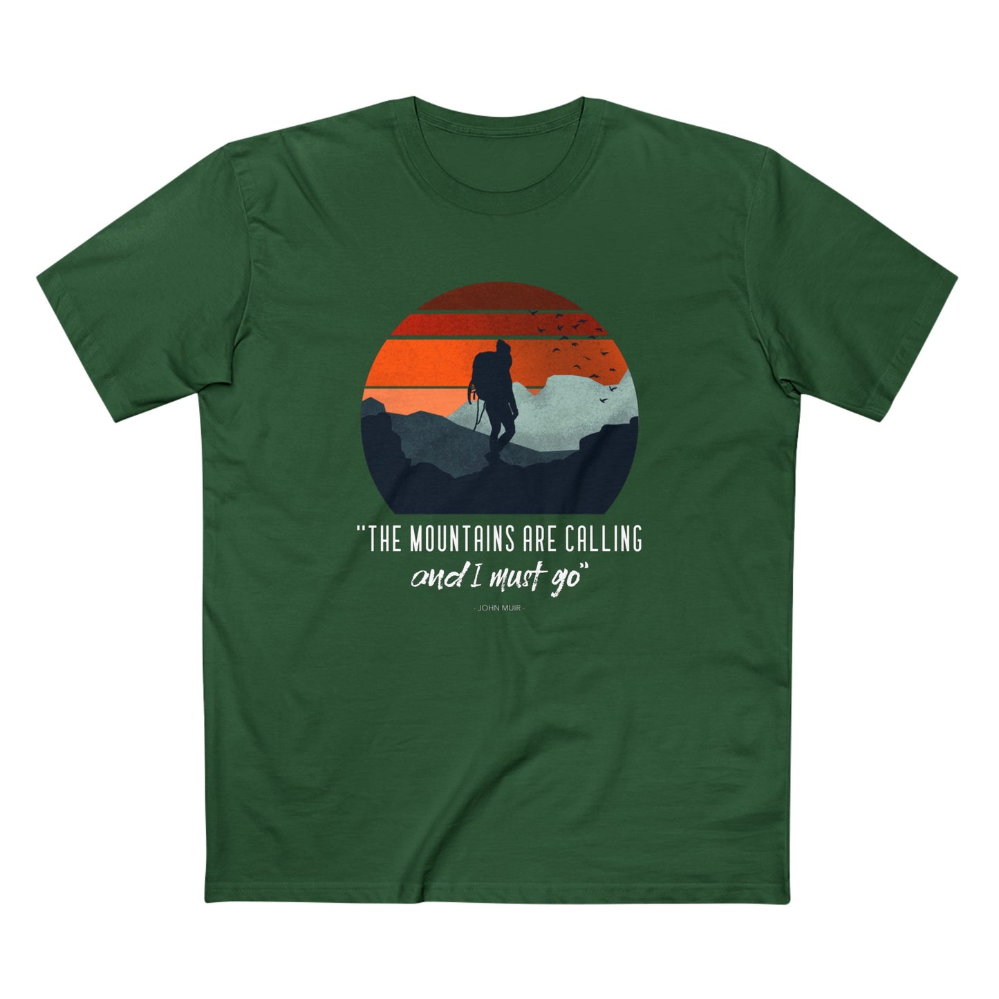 The Mountains are Calling and I Must Go T-Shirt